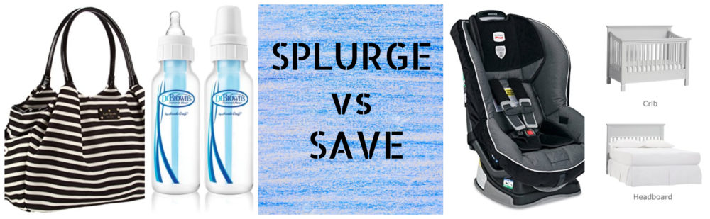 Save Vs Splurge Baby Edition Love Snd